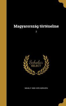 portada Magyarország történelme; 2 (en Húngaro)