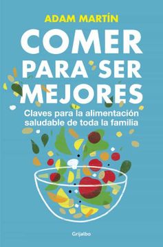 portada Comer Para ser Mejores (in Spanish)