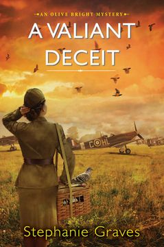 portada A Valiant Deceit: A ww2 Historical Mystery Perfect for Book Clubs (an Olive Bright Mystery) (in English)