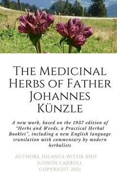 portada The Herbs and Weeds of Fr. Johannes Künzle