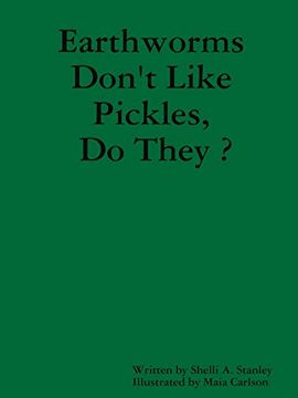 portada Earthworms Don't Like Pickles, do They?