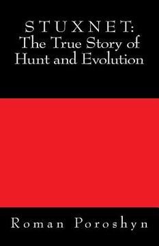 portada Stuxnet: The True Story of Hunt and Evolution (in English)
