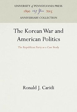 portada The Korean War and American Politics: The Republican Party as a Case Study