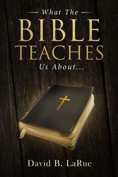 portada What The Bible Teaches Us About.... (en Inglés)