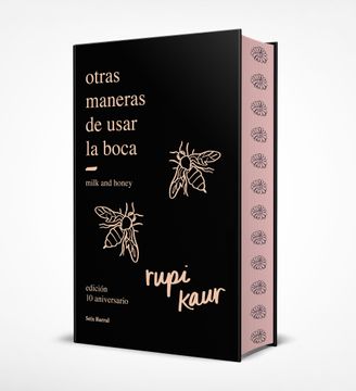 portada Otras Maneras de Usar la Boca (Edición 10. º Aniversario): Edición Enriquecida con Ilustraciones, Fotografías y Poemas Inéditos