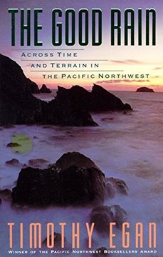 portada The Good Rain: Across Time and Terrain in the Pacific Northwest (Vintage Departures) (en Inglés)