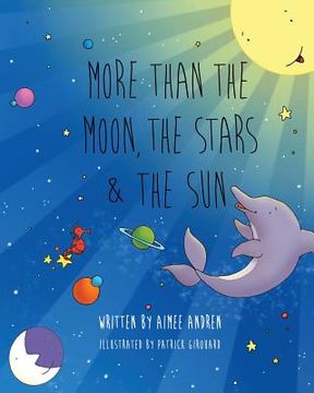 portada More Than the Moon, the Stars & the Sun (en Inglés)