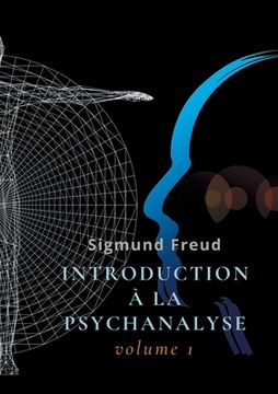 portada Introduction à la psychanalyse: Volume 1 (in French)