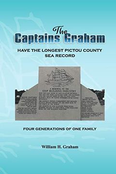 portada The Captains Graham: The Longest Pictou County sea Record Four Generations (en Inglés)