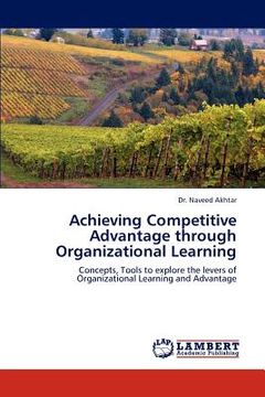 portada achieving competitive advantage through organizational learning (en Inglés)