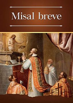 portada Misal Breve: Ordinario Bilingüe (Latín-Español) de la Santa Misa en la Forma Extraordinaria