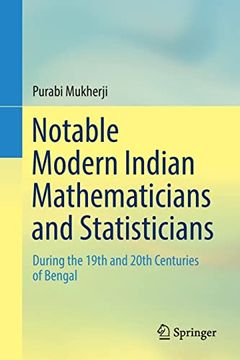 portada Notable Modern Indian Mathematicians and Statisticians: During the 19Th and 20Th Centuries of Bengal (Paperback) (en Inglés)
