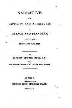 portada Narrative of a Captivity, Escape, and Adventures in France and Flanders (en Inglés)