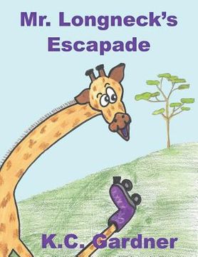 portada Mr. Longneck's Escapade (en Inglés)