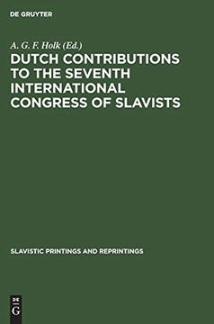 portada Dutch Contributions to the Seventh International Congress of Slavists: Warsaw, August 21-27, 1973 (Slavistic Printings and Reprintings) (en Inglés)