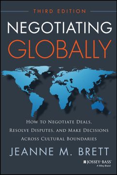 portada Negotiating Globally: How To Negotiate Deals, Resolve Disputes, And Make Decisions Across Cultural Boundaries, 3Rd Edition (en Inglés)