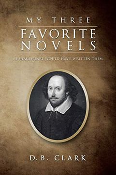 portada My Three Favorite Novels: As Shakespeare Would Have Written Them (en Inglés)