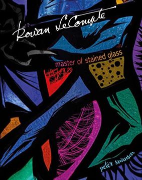 portada Rowan Lecompte: Master of Stained Glass (in English)