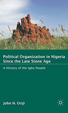 portada Political Organization in Nigeria Since the Late Stone Age: A History of the Igbo People (en Inglés)