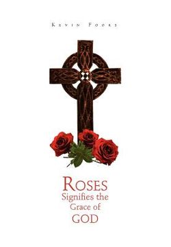 portada roses signifies the grace of god