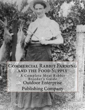 portada Commercial Rabbit Farming and the Food Supply: A Complete Meat Rabbit Breeder's Guide