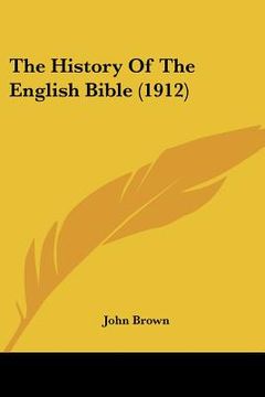 portada the history of the english bible (1912) (in English)