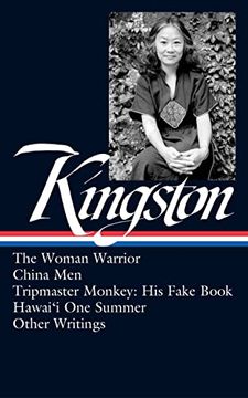 portada Maxine Hong Kingston: The Woman Warrior, China Men, Tripmaster Monkey, Hawai'I o ne Summer, Other Writings (Loa #355): The Woman Warrior, China Men,T And Other Writings. (Library of America, 355) (en Inglés)