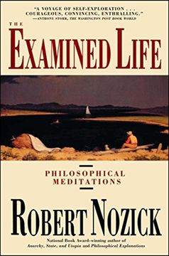 portada The Examined Life: Philosophical Meditations (en Inglés)