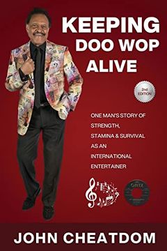 portada Keeping doo wop Alive: One Man's Story of Strength, Stamina and Survival as an Entertainer (en Inglés)