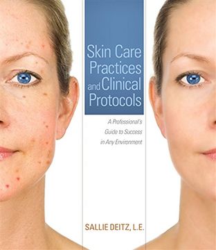 portada Skin Care Practices and Clinical Protocols: A Professional's Guide to Success in Any Environment (in English)