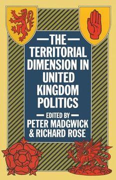 portada The Territorial Dimension in United Kingdom Politics (en Inglés)