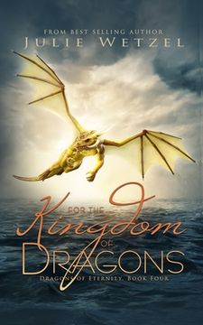 portada For the Kingdom of Dragons (in English)