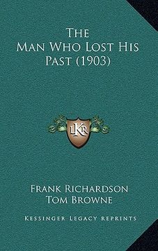 portada the man who lost his past (1903) (en Inglés)