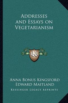 portada addresses and essays on vegetarianism (in English)