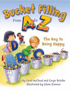 portada Bucket Filling From A To Z: The Key To Being Happy (in English)