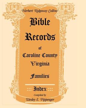 portada bible records of caroline county, virginia families: index (en Inglés)