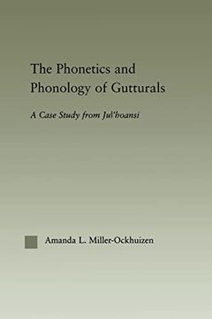 portada The Phonetics and Phonology of Gutturals (Outstanding Dissertations in Linguistics) (en Inglés)