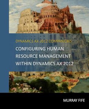 portada Configuring Human Resource Management Within Dynamics AX 2012 (en Inglés)