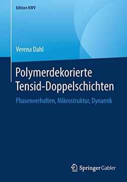 portada Polymerdekorierte Tensid-Doppelschichten: Phasenverhalten, Mikrostruktur, Dynamik (Edition Kwv) (en Alemán)