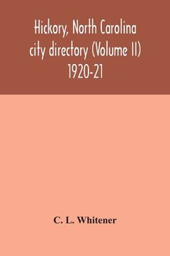 portada Hickory, North Carolina city directory (Volume II) 1920-21 (en Inglés)