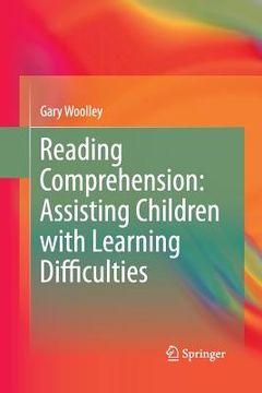 portada Reading Comprehension: Assisting Children with Learning Difficulties (en Inglés)
