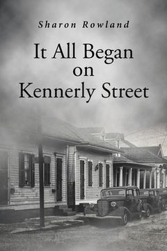 portada It All Began on Kennerly Street (in English)