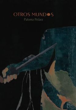 portada Otros Mundos: Paloma Peláez