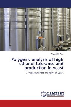 portada Polygenic Analysis of High Ethanol Tolerance and Production in Yeast