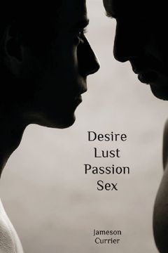 portada Desire, Lust, Passion, Sex (en Inglés)