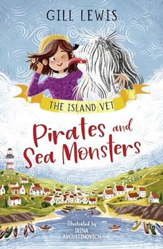 portada Pirates and Sea Monsters: A Brand-New Vet Series from Award-Winning Author Gill Lewis: Volume 1