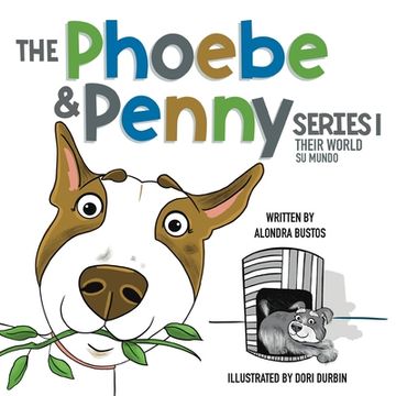 portada The Phoebe & Penny Series/ La Serie Phoebe y Penny: Their World/ Su Mundo (en Inglés)