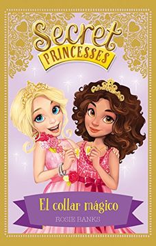 portada Secret Princesses 1. El Collar Mã¡ Gico (in Spanish)