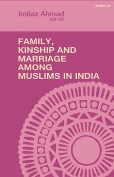 portada Family, Kinship and Marriage Among Muslims in India