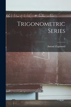 portada Trigonometric Series; 2 (en Inglés)